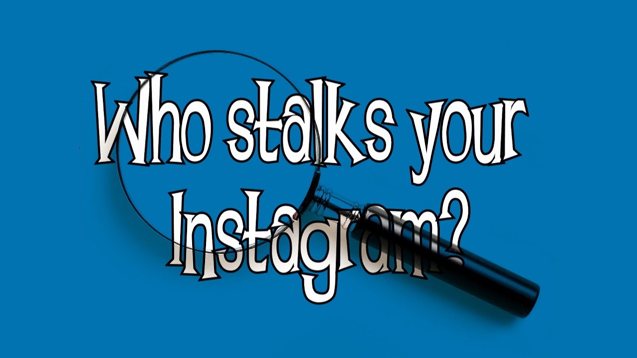 An app that shows who stalks your instagram